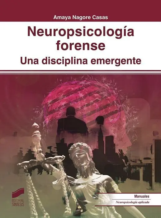 Neuropsicologia Forense. Una Disciplina Emergente