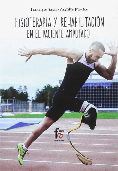 Fisioterapia y Rehabilitación del Paciente Amputado