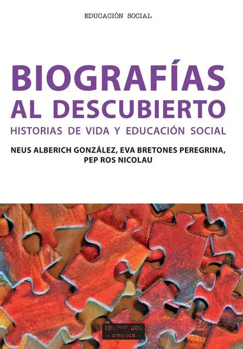 Biografias Al Descubierto Historias de Vida y Educacion Soc