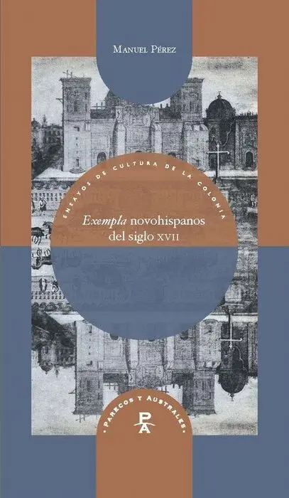 Exempla Novohispanos del Siglo Xvii