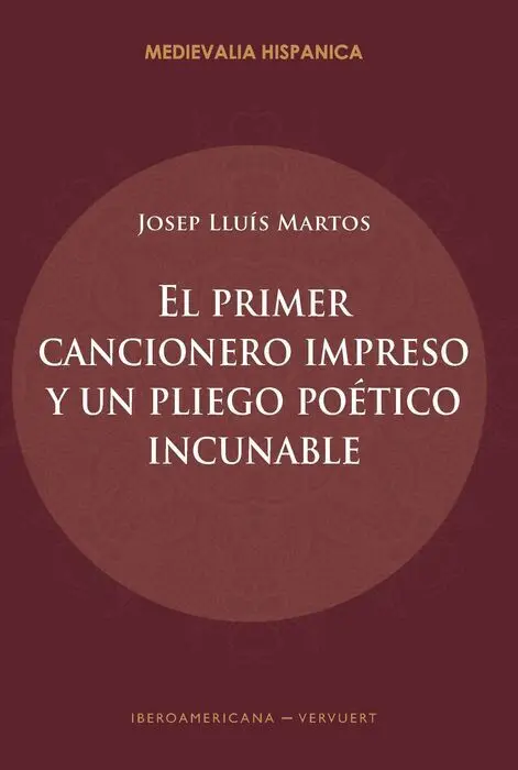 Primer Cancionero Impreso y un Pliego Poetico Incunable