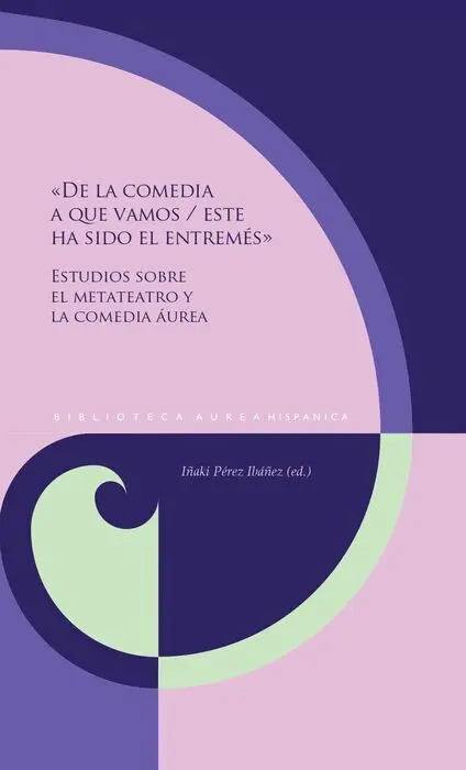 «De la Comedia a que Vamos - este Ha Sido el Entremés»
