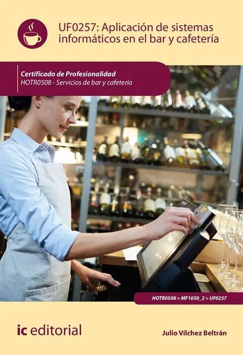 Uf0257 Aplicación de Sistemas Informáticos en Bar y Cafetería