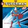 Superman la Historia del Hombre de Acero