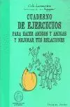 Cuaderno de Ejercicios para Hacer Amigos y Amigas y Mejorar Tus Relaciones
