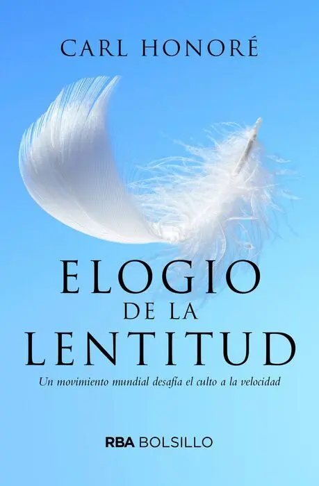 Elogio de la Lentitud (Bolsillo)