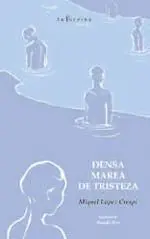 +++ Densa Marea de Tristeza