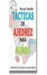 Tacticas de Ajedrez para Niños -Continuacion de Como Ganar a tu..