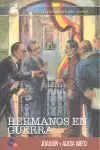 Hermanos en Guerra -Episodios Insulares