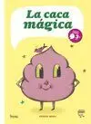 La Caca Mágica