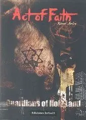 Act Of Faith. Guardians Of Holy Land