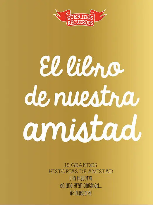 El Libro de nuestra Amistad