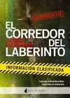 El Corredor del Laberinto: Información Clasificada