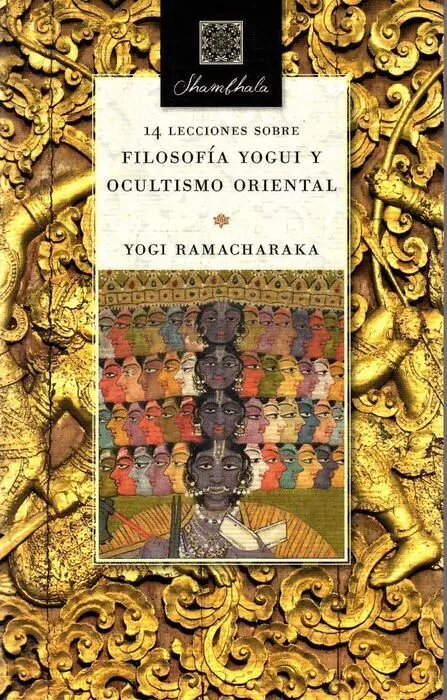 14 Lecciones Sobre Filosofia Yogui y Ocultismo Oriental