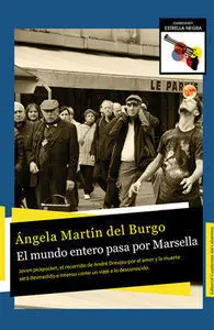 El Mundo Entero Pasa por Marsella