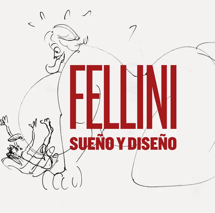 Fellini: Sueño y Diseño