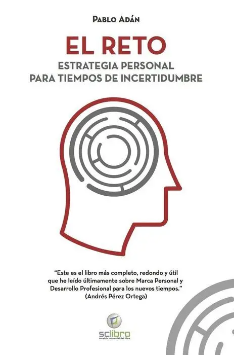 El Reto. Estrtegia Personal para Tiempos de Incertidumbre