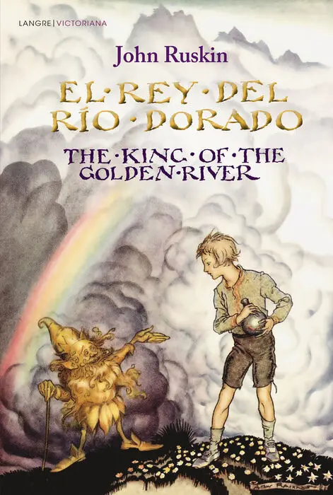 El Rey de Río Dorado / The King Of The Golden River