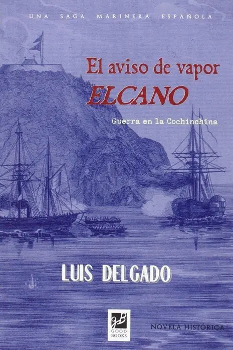 El Aviso del Vapor Elcano. Guerra en la Conchinchina