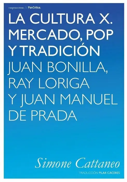 La Cultura X. Mercado, Pop y Tradición