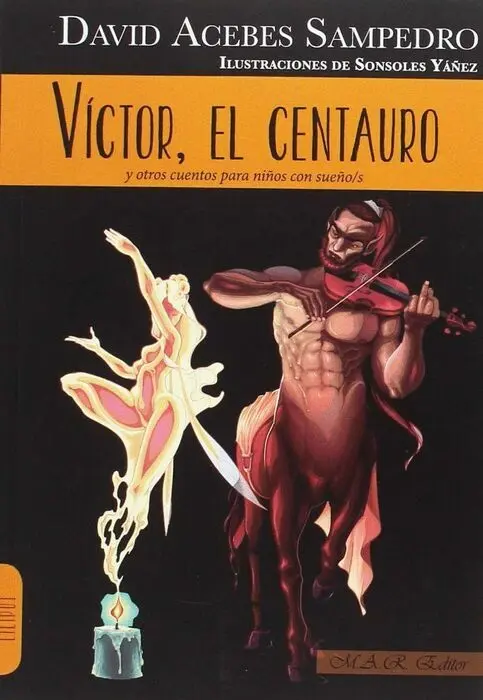 Víctor, el Centauro y Otros Cuentos para Niños con Sueño/S