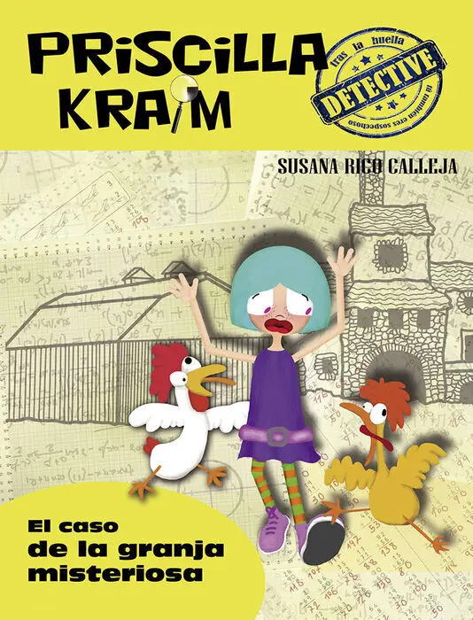 El Caso de la Granja Misteriosa. Priscilla Kraim 7