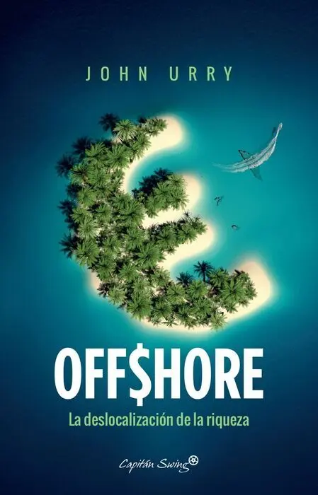 Offshore. La Deslocalizacion de la Riqueza