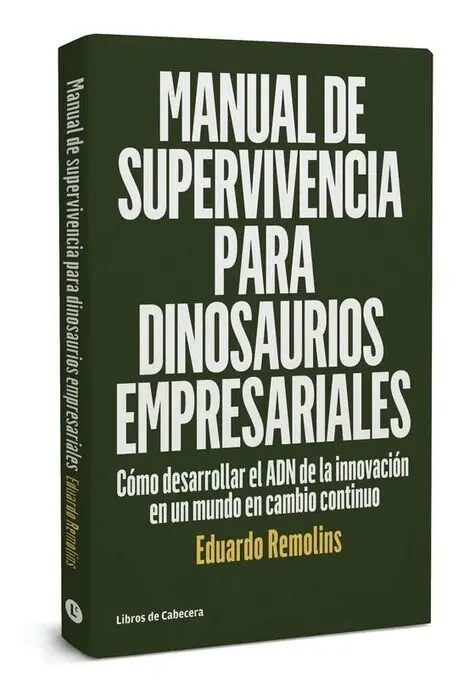 Manual de Supervivencia para Dinosaurios Empresariales