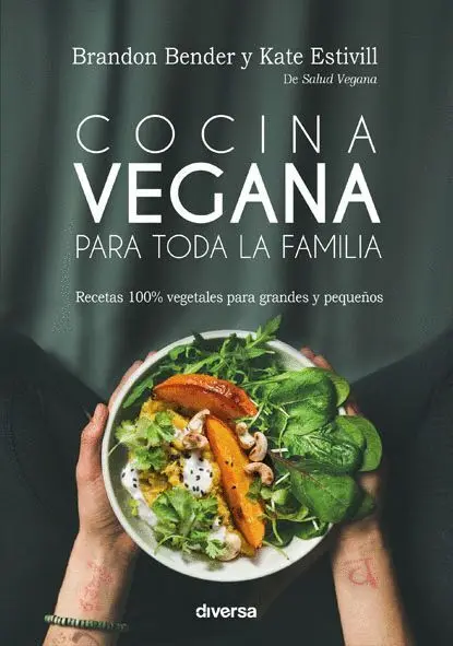 Cocina Vegana para Toda la Familia