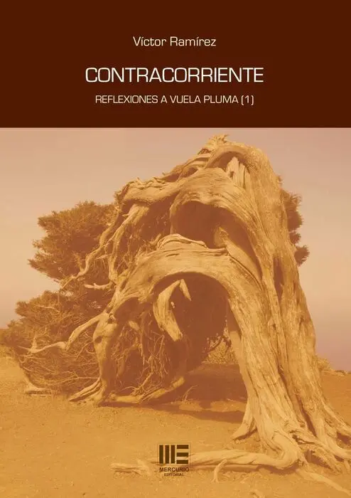 Contracorriente. Reflexiones a Vuela Pluma (1)
