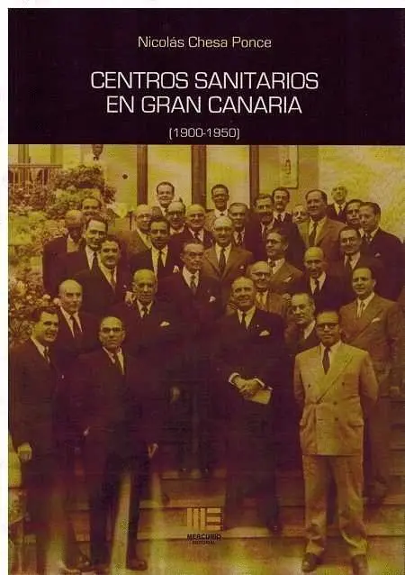 Centros Sanitarios en Gran Canaria ( 1900-1950 )