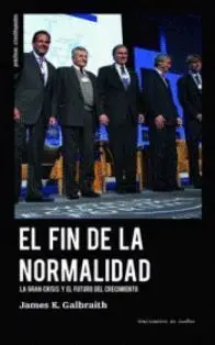 El Fin de la Normalidad. La Gran Crisis y el Futuro del Crecimiento