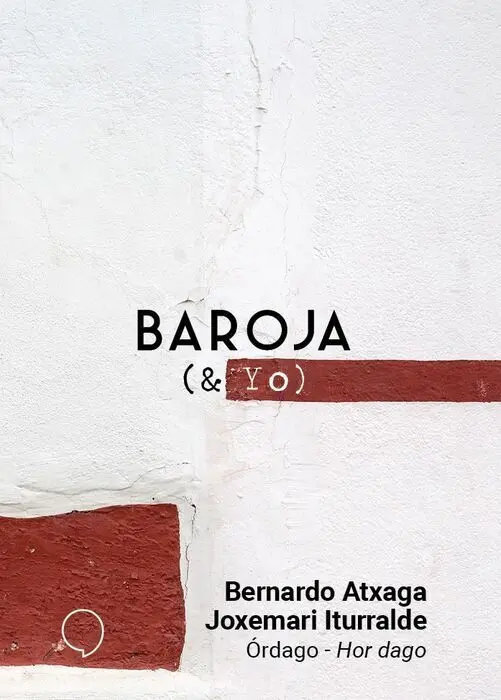 Baroja (& Yo)