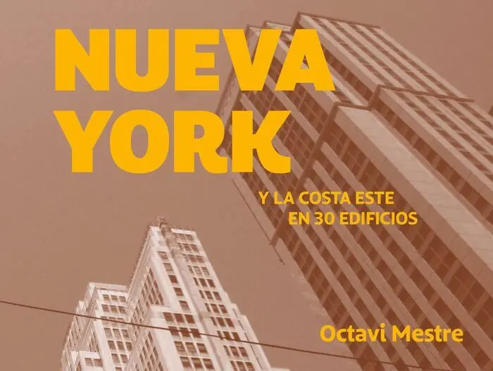 Nueva York y la Costa este en 30 Edificios
