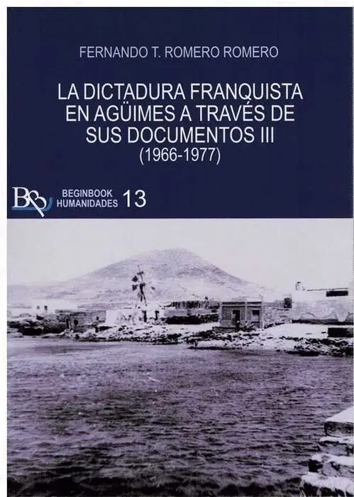 T3 Dictadura Franquista de Aguimes a Traves de Sus Documentos Iii (1966-1977)