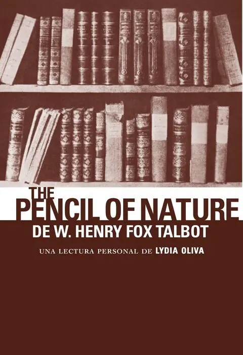 The Pencil Of Nature de W. Henry Fox Talbot