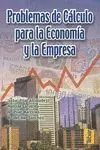 Problemas de Calculo para la Economia y Empresa