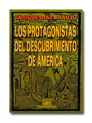 Los Protagonistas del Descubrimiento de Amã?©Rica