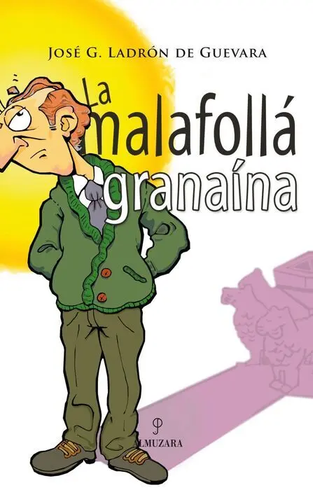 La Malafollá Granaína (3Ed)