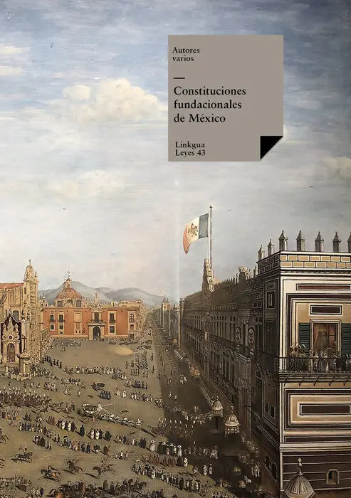 Constituciones Fundacionales de México