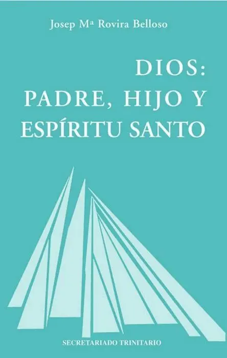 Dios: Padre, Hijo y Espã?Âritu Santo