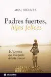 Padres Fuertes, Hijas Felices