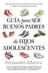 Guia para Ser Buenos Padres de Hijos Adolescentes