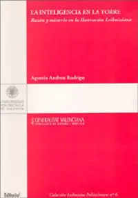 La Inteligencia en la Torre (RazãÂN y Misterio en la IlustraciãÂN Leibniziana)