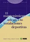 Mantenimiento Aplicado a las Instalaciones Deportivas, el
