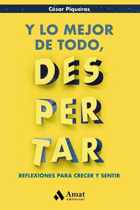 Y lo Mejor de Todo, Despertar