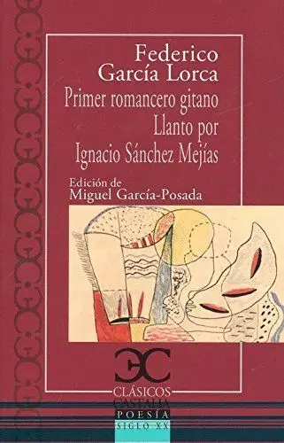 Primer Romancero Gitano - Llanto por Ignacio Sanchez Mejias