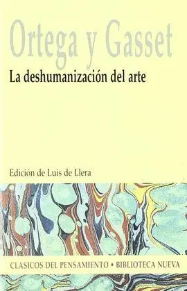 Deshumanizacion del Arte, la