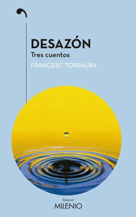Desazón. Tres Cuentos