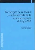 Estrategias de Consumo y Estilos de Vida en la Sociedad Navarra del Siglo Xxi